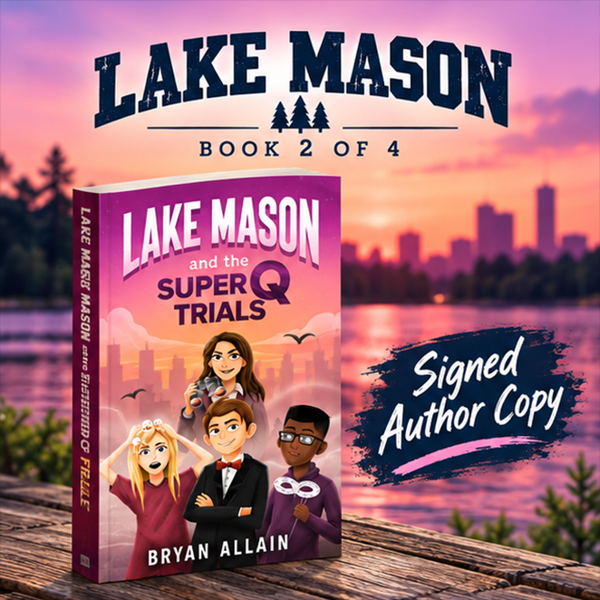 BOOK 2 - Lake Mason and the Super Q Trials (SIGNED PAPERBACK)